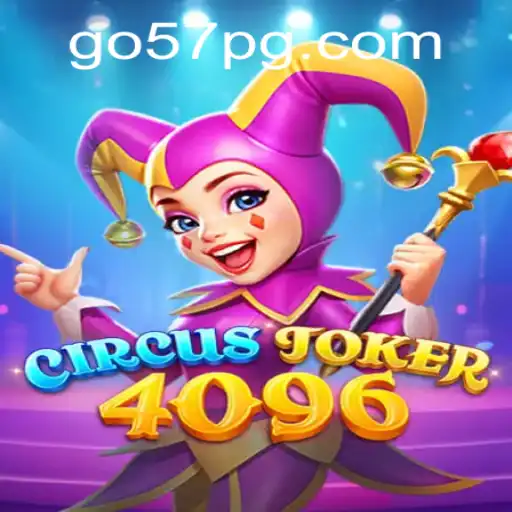 Dive into the World of CircusJoker4096: The Ultimate Gaming Experience